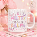 My Tits Tried to Kill Me breast cancer survivor ceramic mug with pink themed styling.