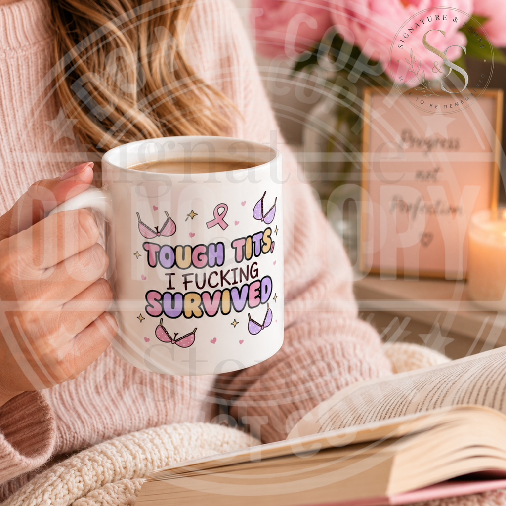 Tough Tits I F*cking Survived Mug | Funny Breast Cancer Survivor Coffee Mug