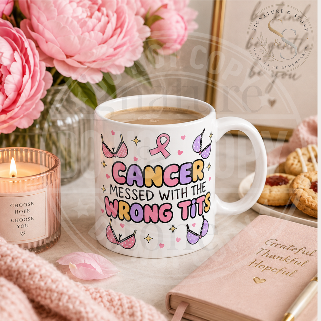 Cancer Messed With the Wrong Tits Mug | Funny Breast Cancer Survivor Coffee Mug