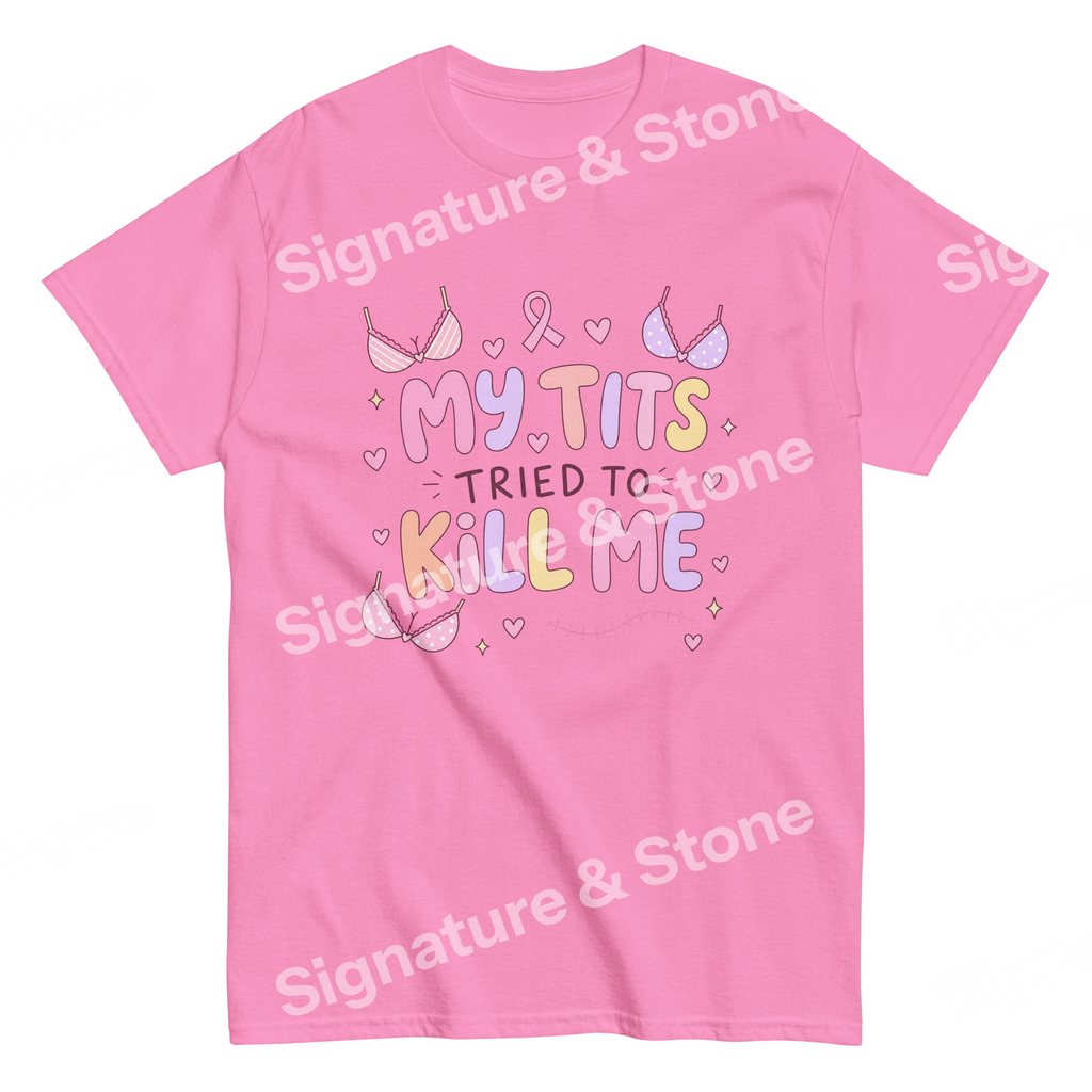Watermarked - My Tits Tried to Kill Me Breast Cancer Awareness Funny Survivor T Shirt