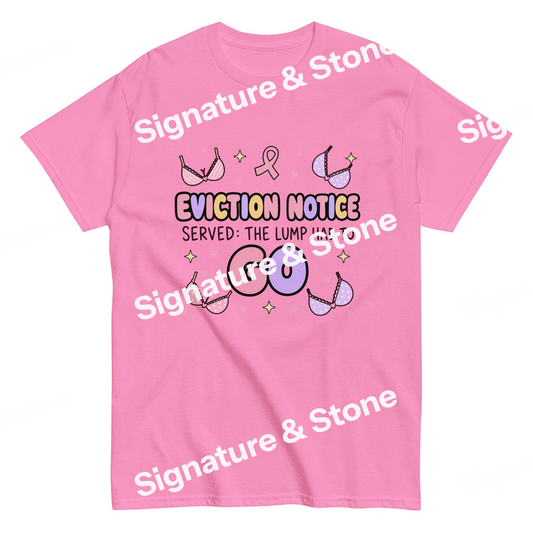 Watermarked - Eviction Notice The Lump Had to Go Funny Breast Cancer Survivor T Shirt