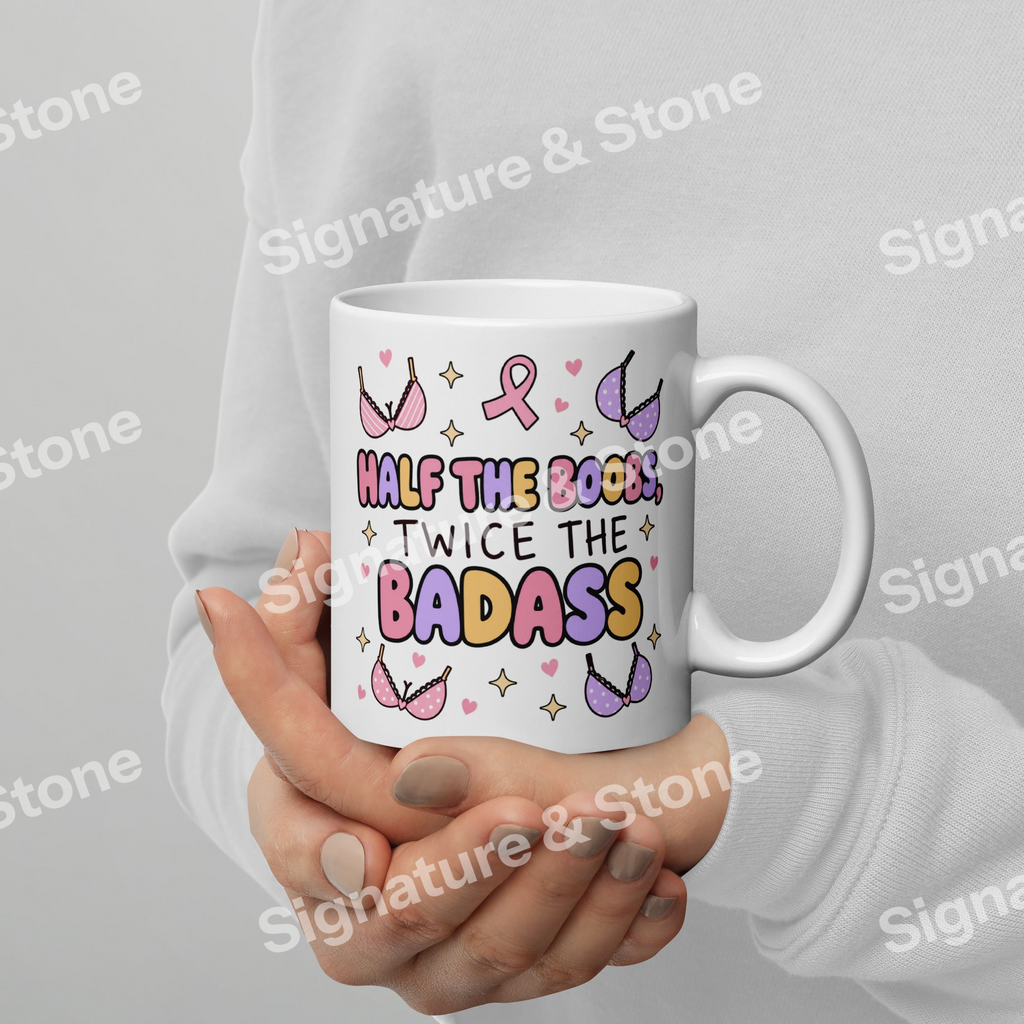 Watermarked - Half the Boobs Twice the Badass Funny Breast Cancer Survivor Coffee Mug
