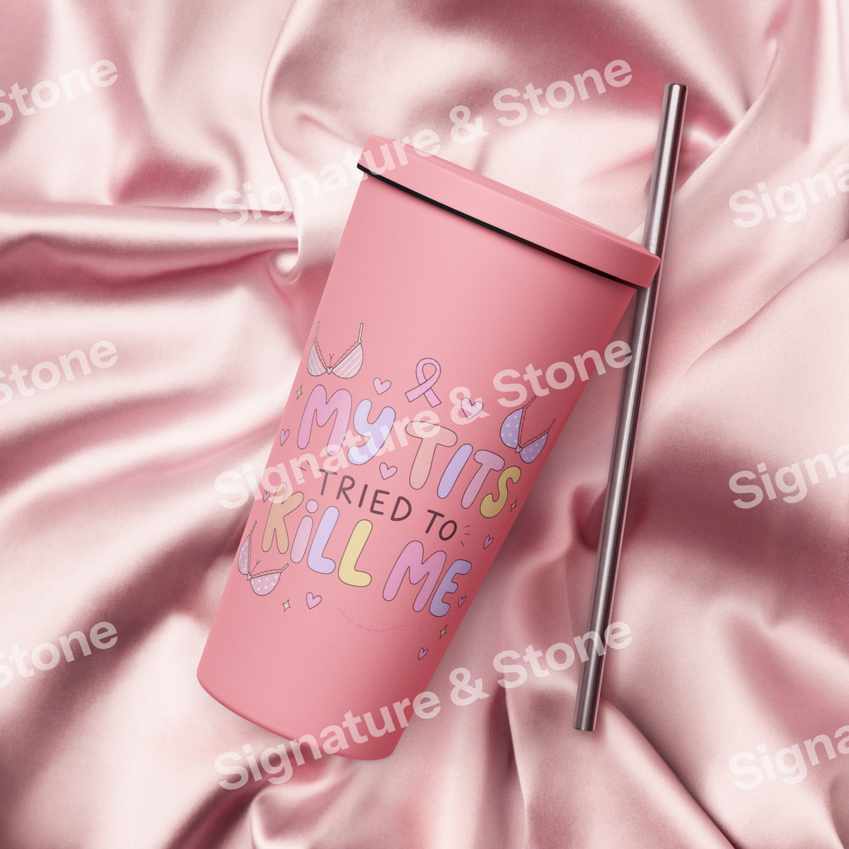 My Tits Tried to Kill Me - Breast Cancer Awareness 20oz Skinny Tumbler with Straw
