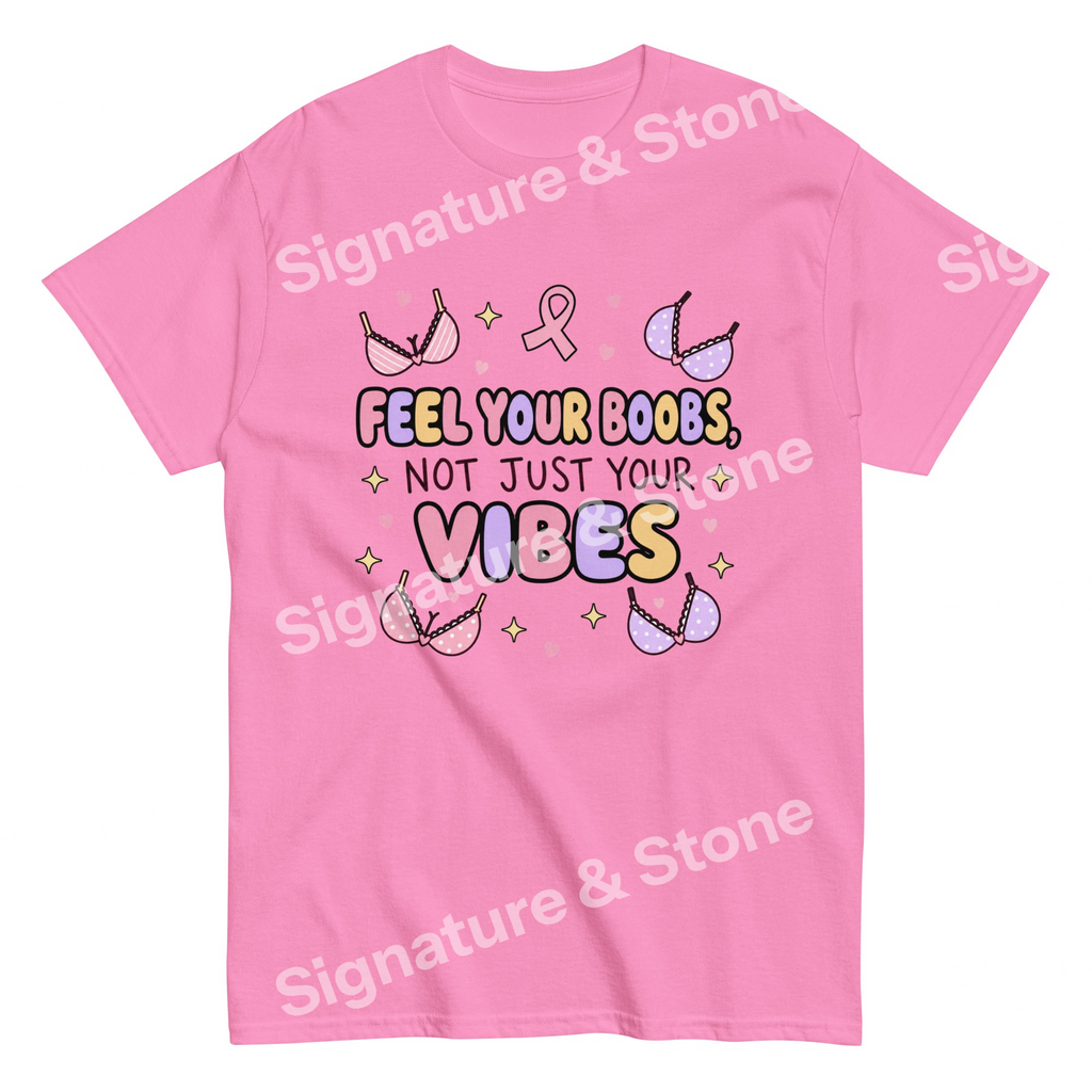 Watermarked - Feel Your Boobs Not Just Your Vibes Funny Breast Cancer Awareness T Shirt