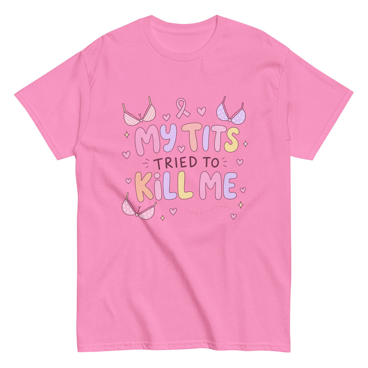 My Tits Tried to Kill Me Breast Cancer Awareness Funny Survivor T Shirt