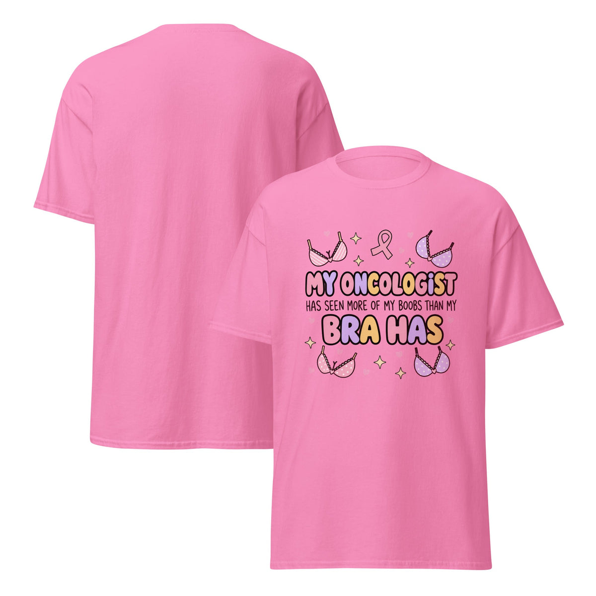 My Oncologist Has Seen More of My Boobs Than My Bra Funny Breast Cancer T Shirt